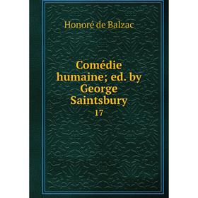 

Книга Comédie humaine; ed. by George Saintsbury 17