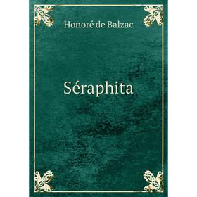 

Книга Séraphita