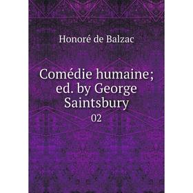 

Книга Comédie humaine; ed. by George Saintsbury 02