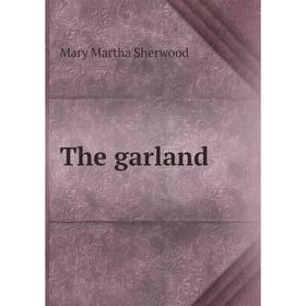 

Книга The garland