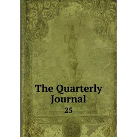 

Книга The Quarterly Journal 25