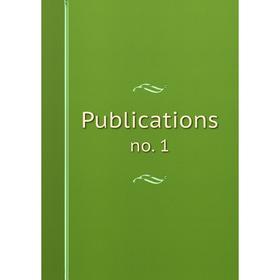 

Книга Publications no. 1