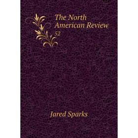 

Книга The North American Review 52