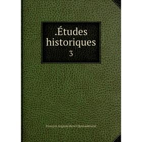 

Книга . Études historiques. 3