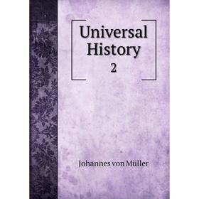 

Книга Universal History 2