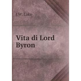 

Книга Vita di Lord Byron