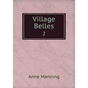 

Книга Village Belles 2