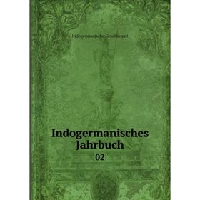 

Книга Indogermanisches Jahrbuch 02