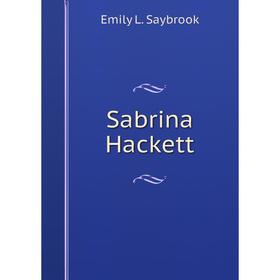 

Книга Sabrina Hackett