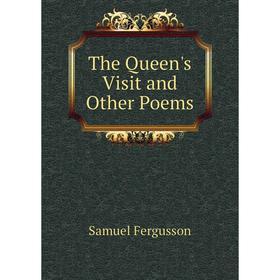 

Книга The Queen's Visit and Other Poems