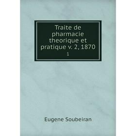 

Книга Traite de pharmacie theorique et pratique v. 2, 1870 1