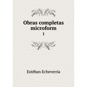 

Книга Obras completas microform 1