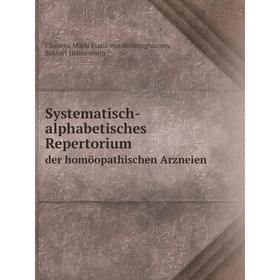 

Книга Systematisch-alphabetisches Repertorium der homöopathischen Arzneien