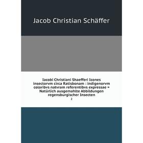 

Книга Iacobi Christiani Shaefferi Icones insectorvm circa Ratisbonam: indigenorvm coloribvs natvram referentibvs expressae = Natürlich ausgemahlte Abb