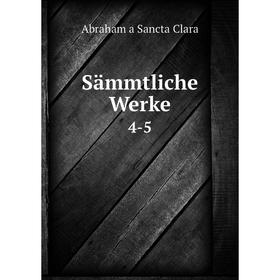 

Книга Sämmtliche Werke 4-5