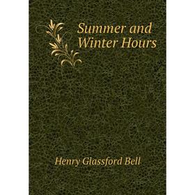 

Книга Summer and Winter Hours