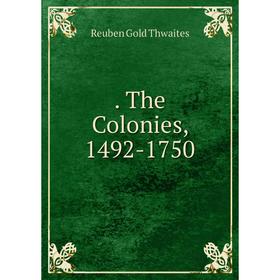 

Книга . The Colonies, 1492-1750