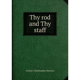 

Книга Thy rod and Thy staff