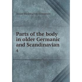 

Книга Parts of the body in older Germanic and Scandinavian 4