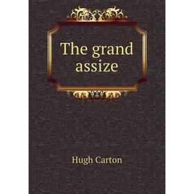 

Книга The grand assize