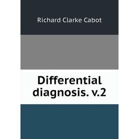 

Книга Differential diagnosis. v. 2