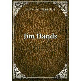 

Книга Jim Hands