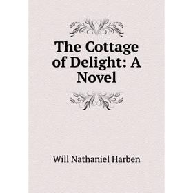 

Книга The Cottage of Delight: A Novel