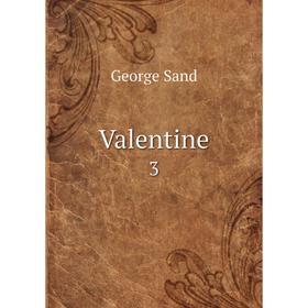 

Книга Valentine 3