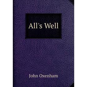 

Книга All's Well