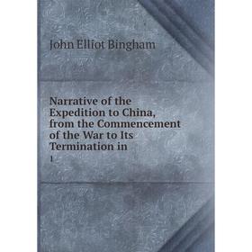 

Книга Narrative of the Expedition to China, from the Commencement of the War to Its Termination in1
