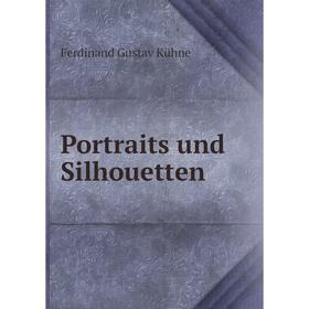 

Книга Portraits und Silhouetten