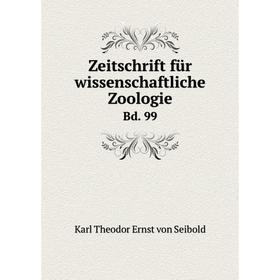 

Книга Zeitschrift für wissenschaftliche Zoologie Bd. 99