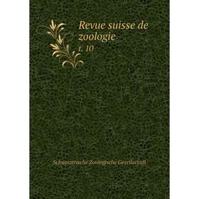 

Книга Revue suisse de zoologie t. 10