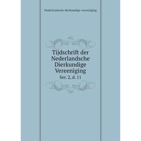 

Книга Tijdschrift der Nederlandsche Dierkundige Vereeniging Ser. 2, d. 11