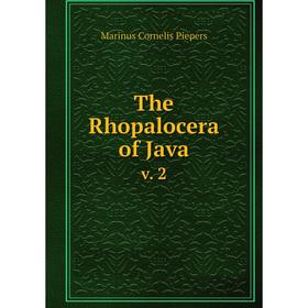 

Книга The Rhopalocera of Java v. 2