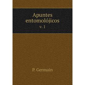 

Книга Apuntes entomolójicos v. 1