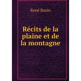 

Книга Récits de la plaine et de la montagne