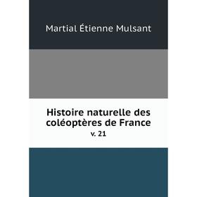 

Книга Histoire naturelle des coléoptères de France v. 21