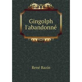 

Книга Gingolph l'abandonné