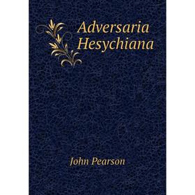 

Книга Adversaria Hesychiana