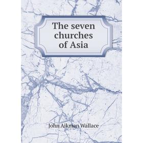 

Книга The seven churches of Asia