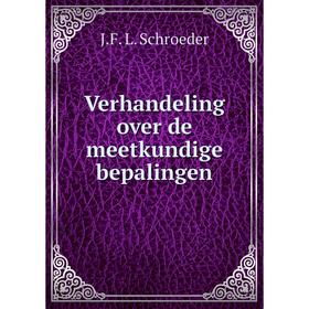 

Книга Verhandeling over de meetkundige bepalingen
