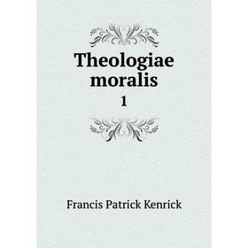 

Книга Theologiae moralis 1