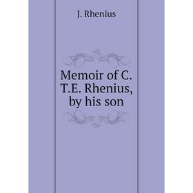 

Книга Memoir of CTE Rhenius, by his son