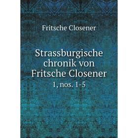 

Книга Strassburgische chronik von Fritsche Closener 1, nos. 1-5