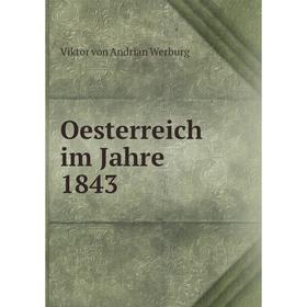 

Книга Oesterreich im Jahre 1843