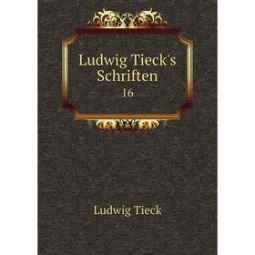 

Книга Ludwig Tieck's Schriften 16