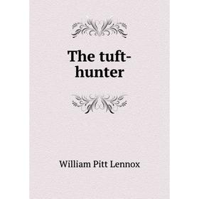 

Книга The tuft-hunter