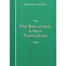 

Книга The Betrothed: A New Translation