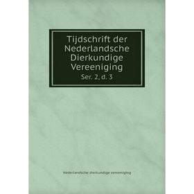 

Книга Tijdschrift der Nederlandsche Dierkundige Vereeniging Ser. 2, d. 3